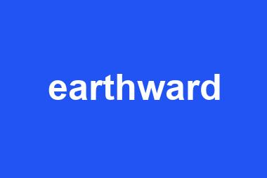 earthward