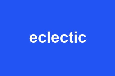 eclectic