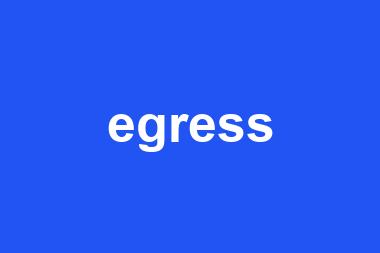 egress