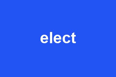 elect