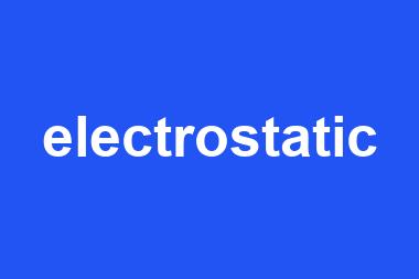 electrostatic