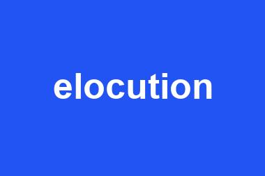 elocution