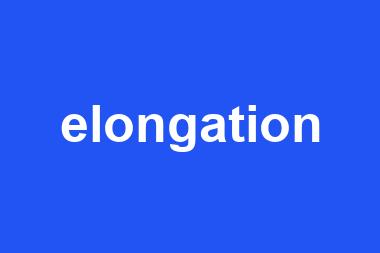 elongation