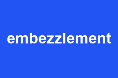 embezzlement