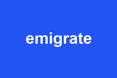 emigrate