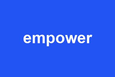 empower