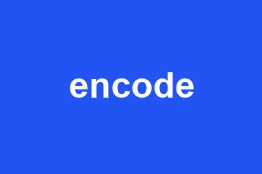 encode