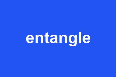 entangle