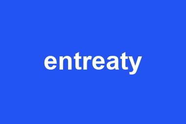 entreaty