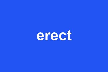 erect