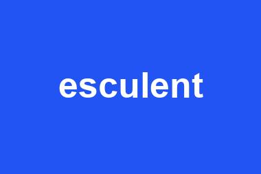 esculent