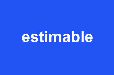 estimable