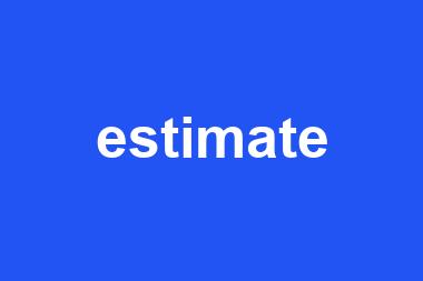 estimate