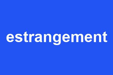 estrangement