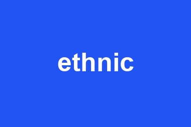 ethnic