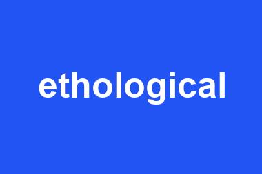 ethological