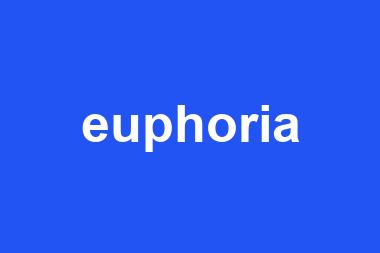 euphoria