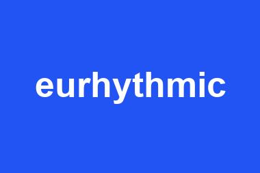 eurhythmic