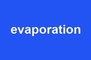 evaporation