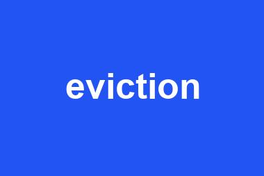 eviction