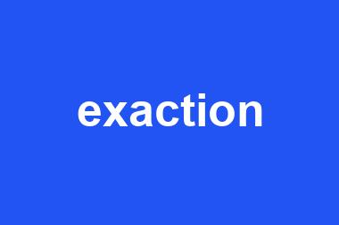 exaction