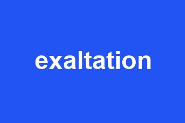 exaltation