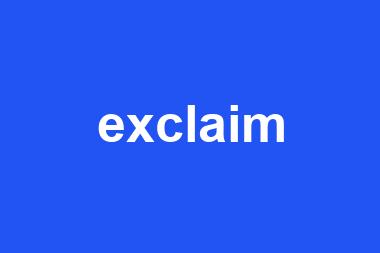 exclaim