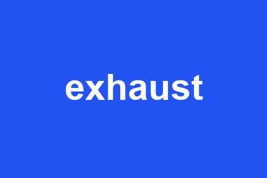 exhaust