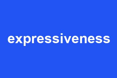 expressiveness