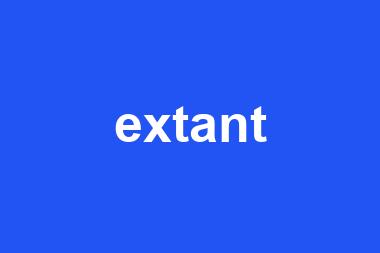 extant