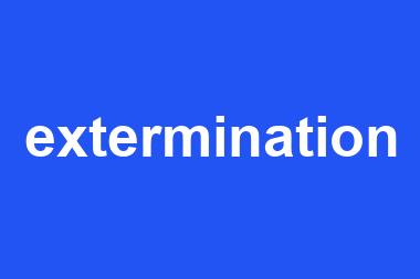 extermination