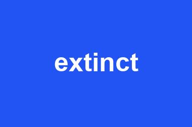 extinct