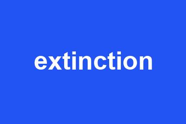 extinction