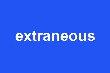 extraneous