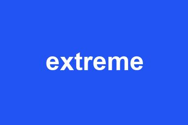 extreme