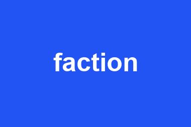 faction