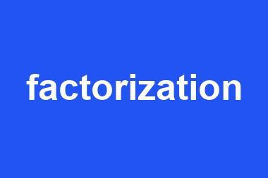 factorization