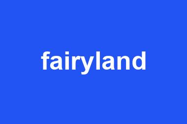 fairyland