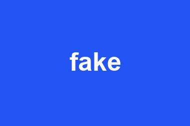 fake