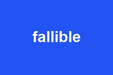 fallible