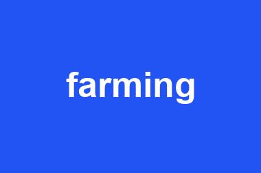 farming