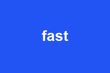 fast