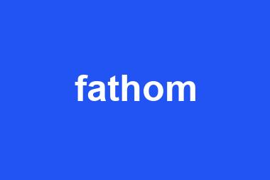 fathom