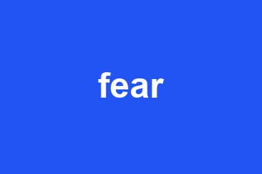 fear