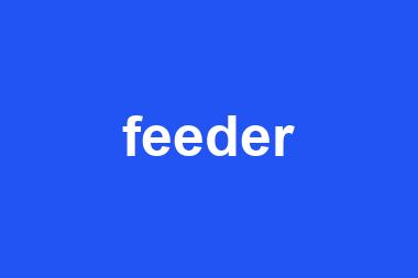 feeder