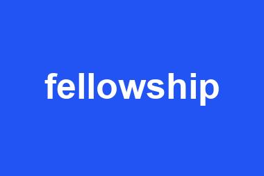 fellowship