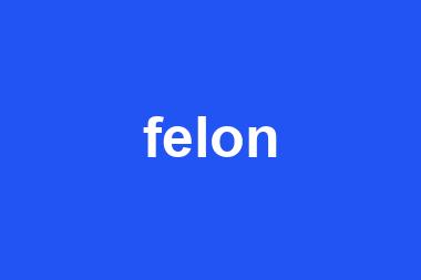 felon