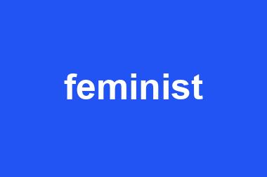 feminist