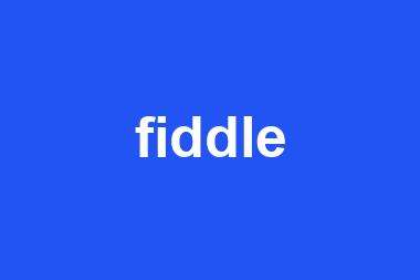 fiddle