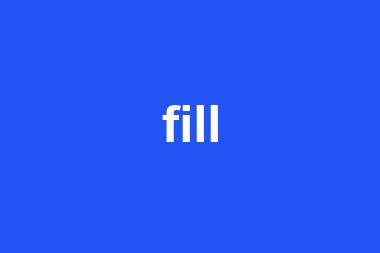 fill